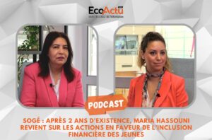 Société générale maroc SoGé maria hassouni inclusion financières des jeunes