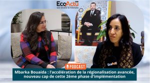 Mbarka Bouaida régionalisation avancée